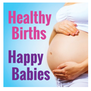Healthy Births, Happy Babies